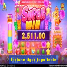 fortune tiger jogo teste